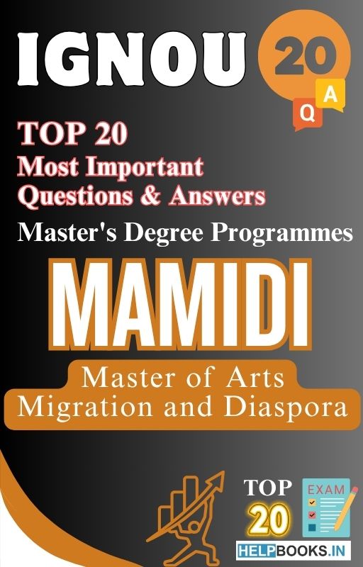 Master of Arts (Migration and Diaspora) (MAMIDI) | TOP20 Most Expected Important Questions with Answers for IGNOU Exam