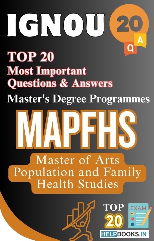 Master of Arts (Population and Family Health Studies) (MAPFHS) | TOP20 Most Expected Important Questions with Answers for IGNOU Exam