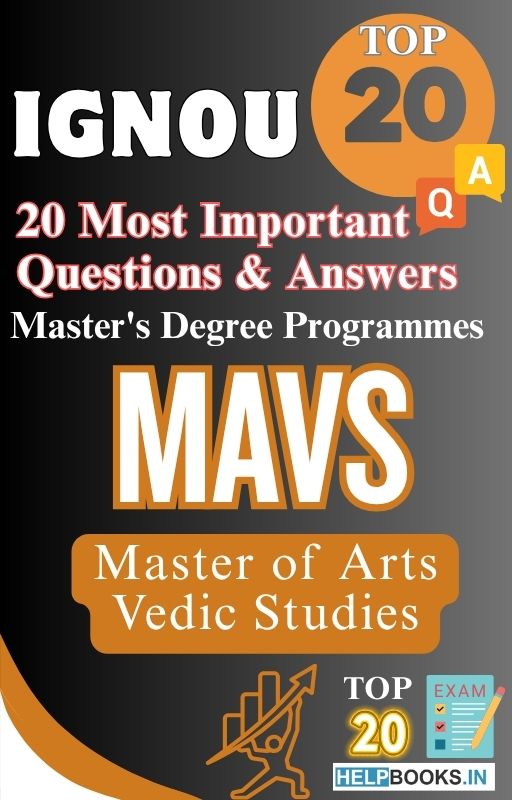Master of Arts (Vedic Studies) (MAVS) | TOP20 Most Expected Important Questions with Answers for IGNOU Exam