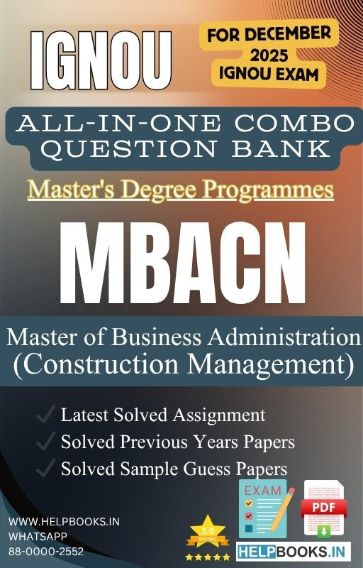 MBA Construction Management – MBACN All-in-One Combo | IGNOU Exam Study Pack with Solved PYQs, Exam Guess Papers & Assignments