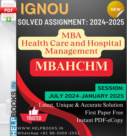 IGNOU MBA (Health Care and Hospital Management) MBAHCHM Solved Assignments (Session: July 2024-January 2025)