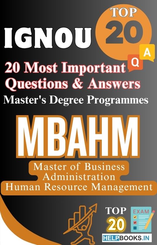 Master of Business Administration – Human Resource Management (MBAHM) | TOP20 Most Expected Important Questions with Answers for IGNOU Exam