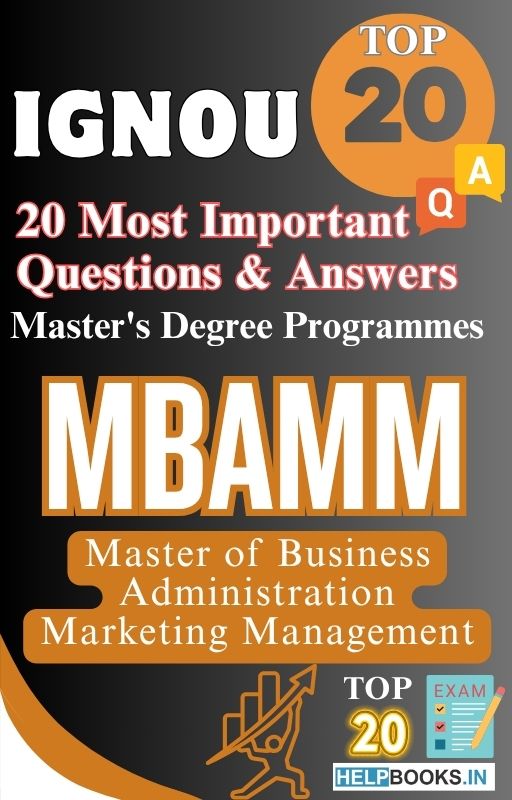 Master of Business Administration – Marketing Management (MBAMM) | TOP20 Most Expected Important Questions with Answers for IGNOU Exam