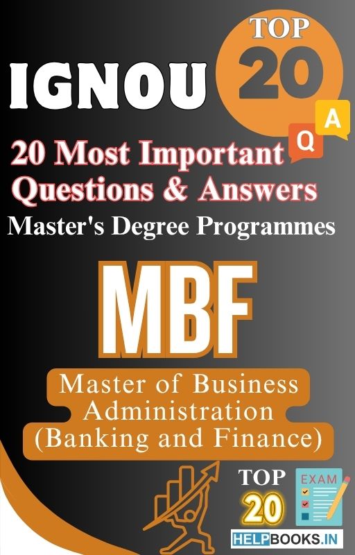 Master of Business Administration (Banking and Finance) (MBF) | TOP20 Most Expected Important Questions with Answers for IGNOU Exam