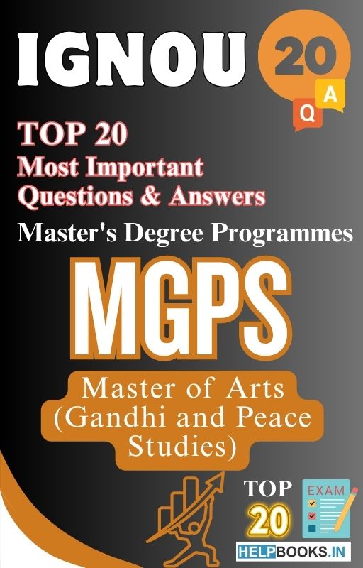 Master of Arts (Gandhi and Peace Studies) (MGPS) | TOP20 Most Expected Important Questions with Answers for IGNOU Exam