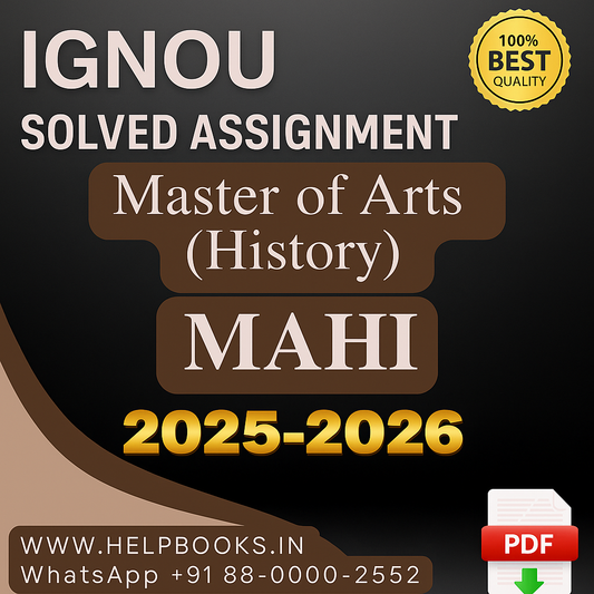 2025-2026 | IGNOU MAH & MAHI Solved Assignments-MA History