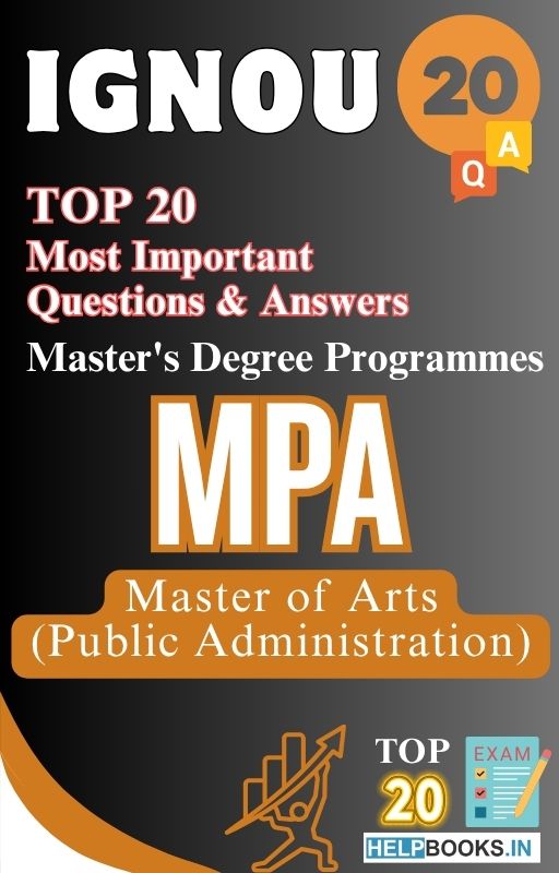 Master of Arts (Public Administration) (MPA) | TOP20 Most Expected Important Questions with Answers for IGNOU Exam