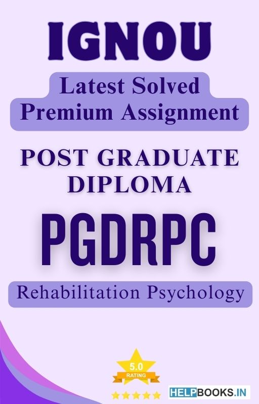 IGNOU PGDRPC | Latest Solved Assignments - Rehabilitation Psychology