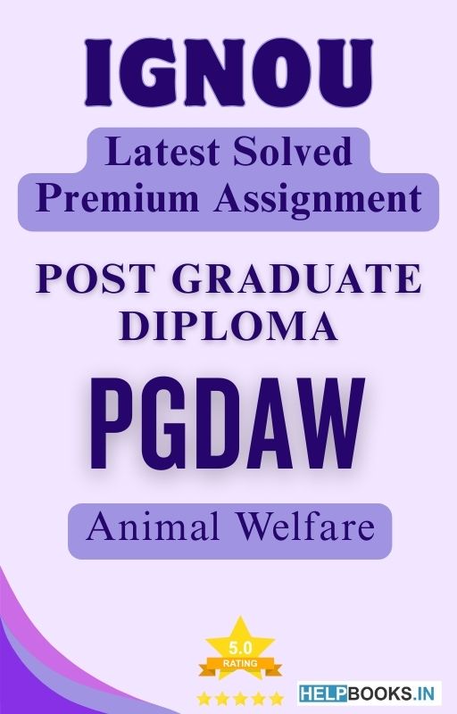 IGNOU PGDAW | Latest Solved Assignments - Animal Welfare