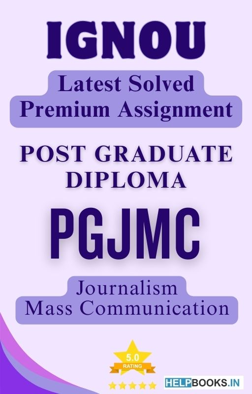 IGNOU PGJMC | Latest Solved Assignments - Journalism Mass Communication