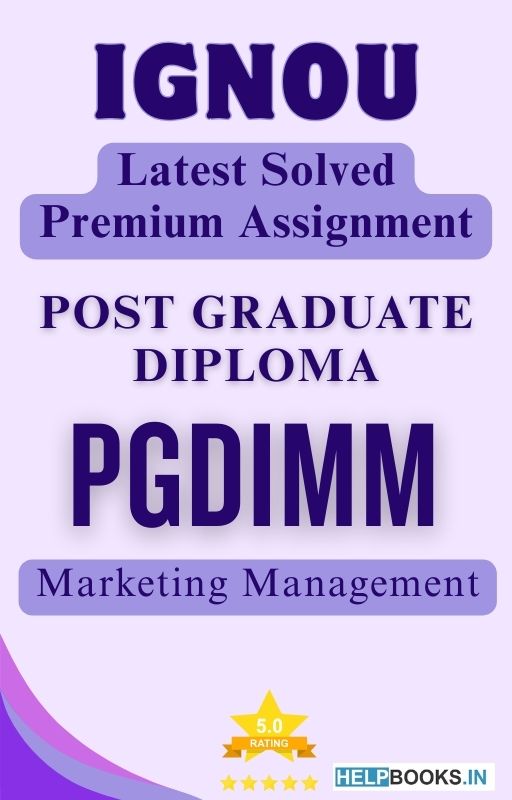 IGNOU PGDIMM | Latest Solved Assignments - Marketing Management