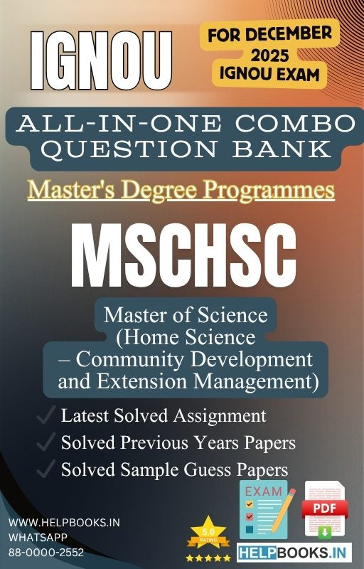 MSc Home Science Community Development and Extension Management – MSCHSC All-in-One Combo | IGNOU Exam Study Pack with Solved PYQs, Exam Guess Papers & Assignments
