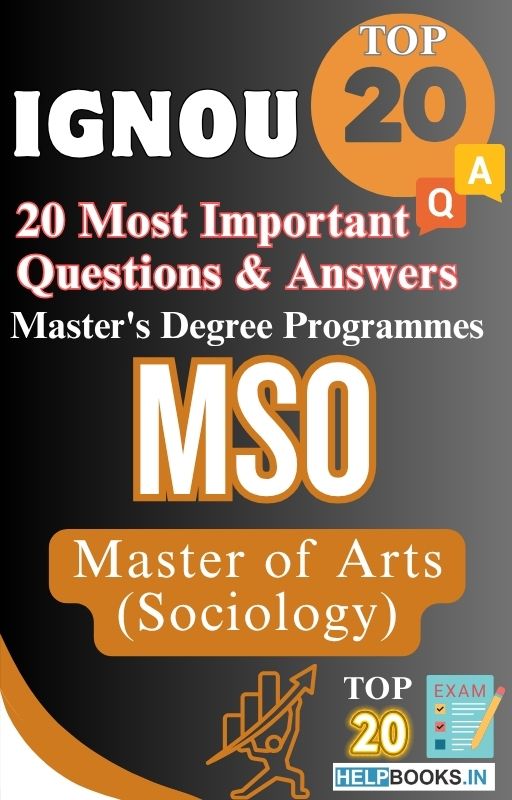 Master of Arts (Sociology) (MSO) | TOP20 Most Expected Important Questions with Answers for IGNOU Exam