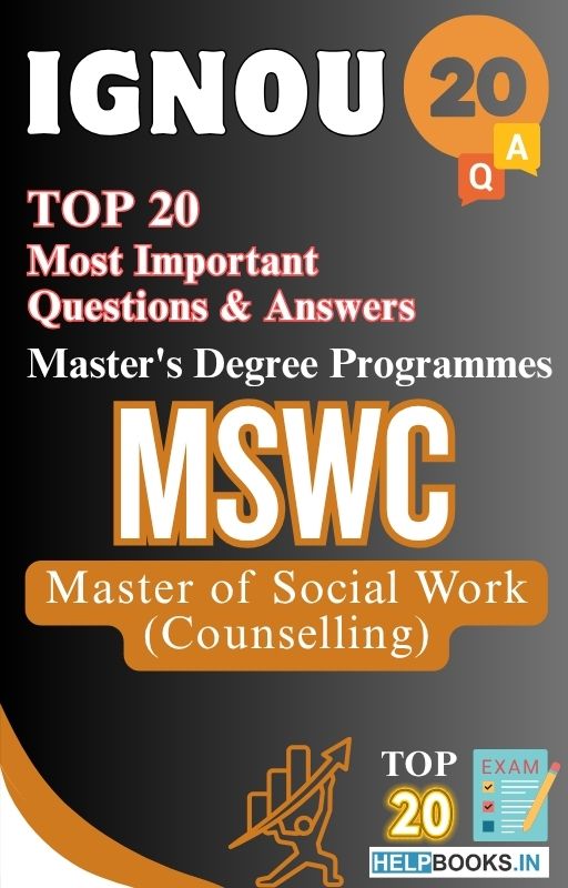 Master of Social Work (Counselling) (MSWC) | TOP20 Most Expected Important Questions with Answers for IGNOU Exam