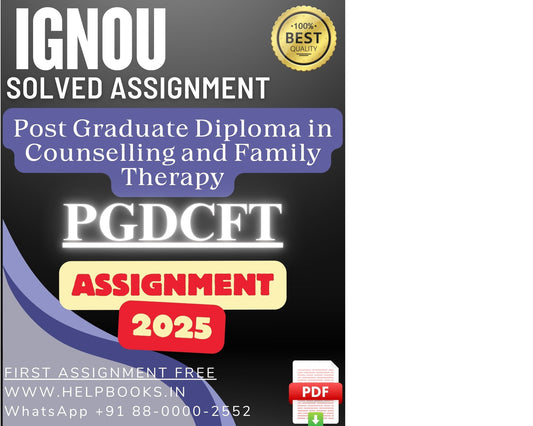 IGNOU PGDCFT Solved Assignments(2025) – PG Diploma in Counselling and Family Therapy