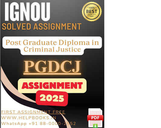 IGNOU PGDCJ Solved Assignments(2025) – PG Diploma in Criminal Justice