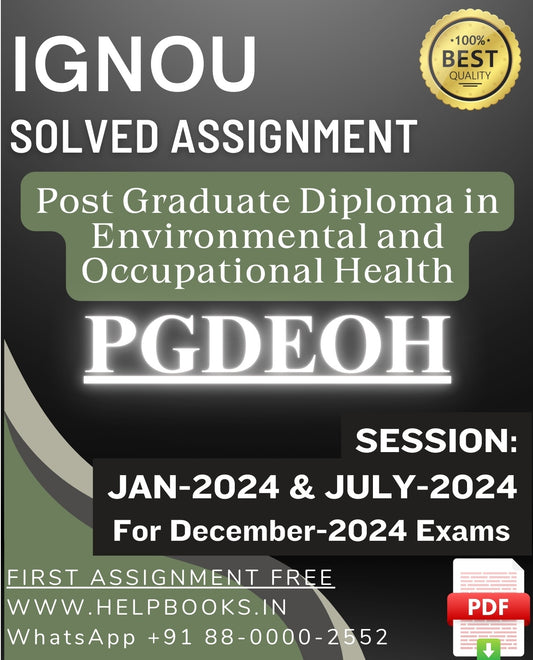 IGNOU PG Diploma in Environmental and Occupational Health-PGDEOH Solved Assignment For December 2024 IGNOU Exams