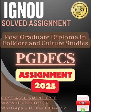 IGNOU PGDFCS Solved Assignments(2025) – PG Diploma in Folklore and Culture Studies