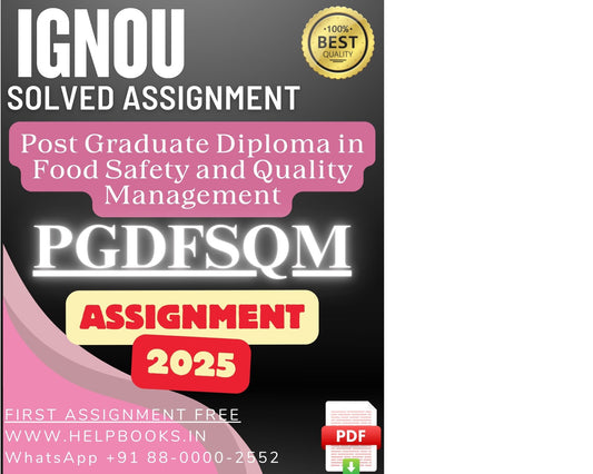 IGNOU PGDFSQM Solved Assignments(2025) – PG Diploma in Food Safety and Quality Management