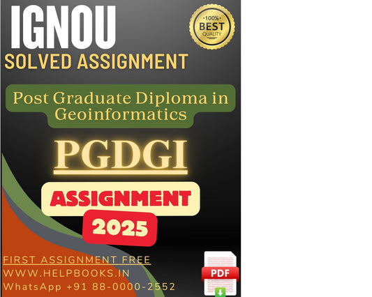 IGNOU PGDGI Solved Assignments(2025) – PG Diploma in Geoinformatics