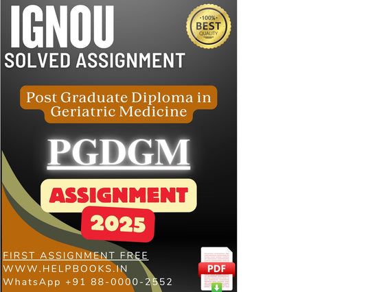 IGNOU PGDGM Solved Assignments(2025) – PG Diploma in Geriatric Medicine