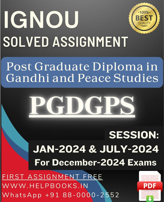 IGNOU PG Diploma in Gandhi and Peace Studies-PGDGPS Solved Assignment For December 2024 IGNOU Exams