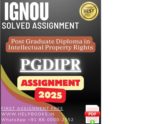 IGNOU PGDIPR Solved Assignments(2025) – PG Diploma in Intellectual Property Rights