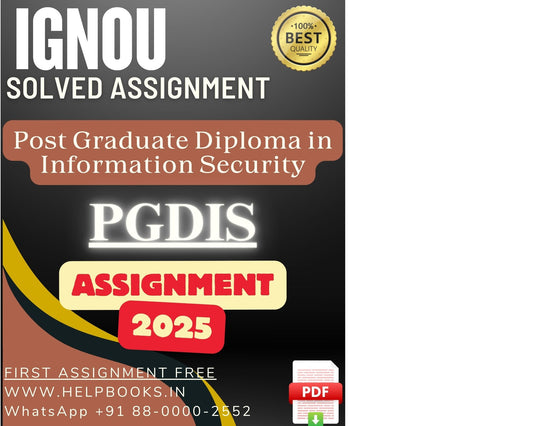 IGNOU PGDIS Solved Assignments(2025) – PG Diploma in Information Security