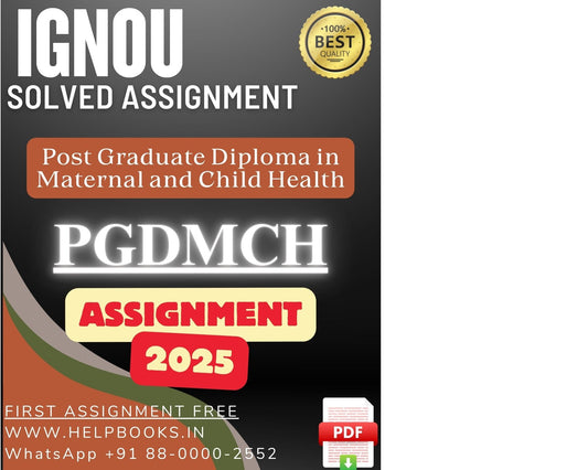 IGNOU PGDMCH Solved Assignment - PG Diploma in Maternal and Child Health