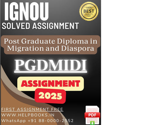 IGNOU PGDMIDI Solved Assignment - PG Diploma in Migration and Diaspora