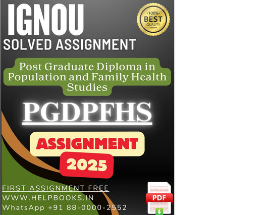 IGNOU PGDPFHS Solved Assignments(2025) – PG Diploma in Population and Family Health Studies