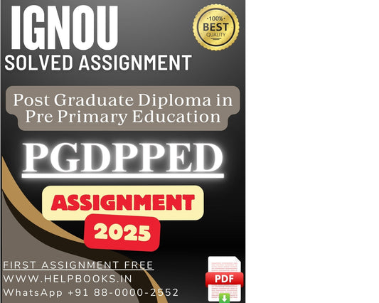 IGNOU PGDPPED Solved Assignment - PG Diploma in Pre Primary Education