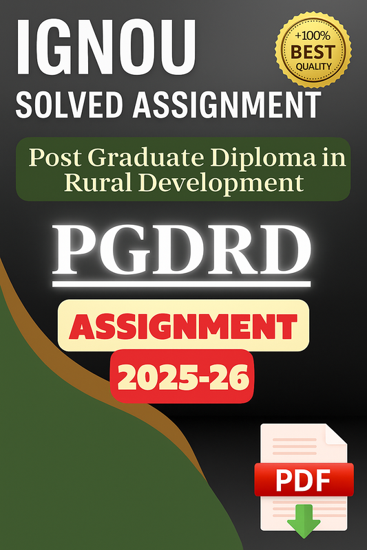 2025–2026 | IGNOU PGDRD Solved Assignments-Post Graduate Diploma in Rural Development