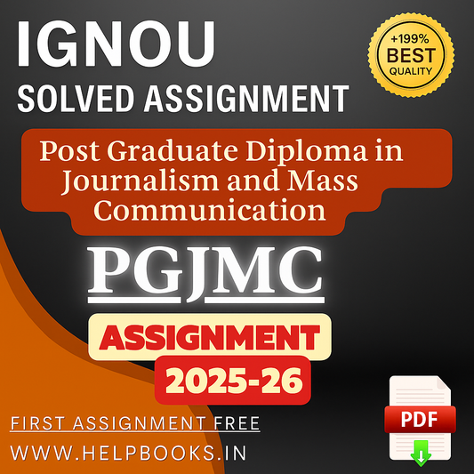 2025–2026 | IGNOU PGJMC Solved Assignments-Post Graduate Diploma in Journalism and Mass Communication