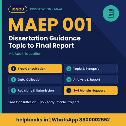 IGNOU MAEP 001 Dissertation help for MA Adult Education – free consultation, synopsis and report guidance | helpbooks.in
