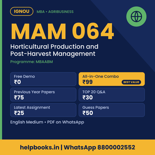 IGNOU MAM 064 Horticultural Production and Post-Harvest Management MBA solved assignment, previous year papers and TOP 20 questions PDF