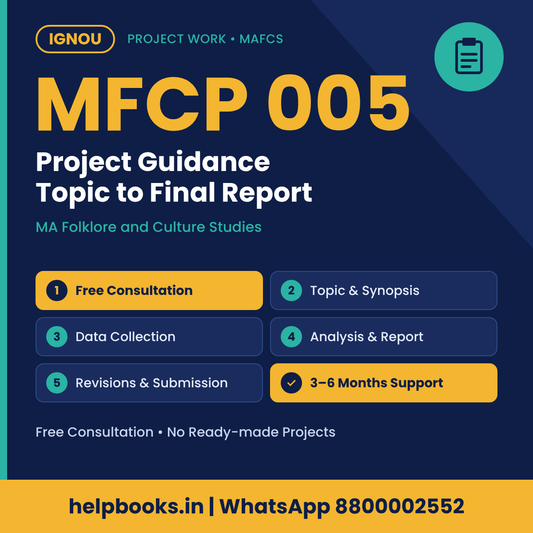 IGNOU MFCP 005 Project help for MA Folklore and Culture Studies – free consultation, synopsis and report guidance | helpbooks.in