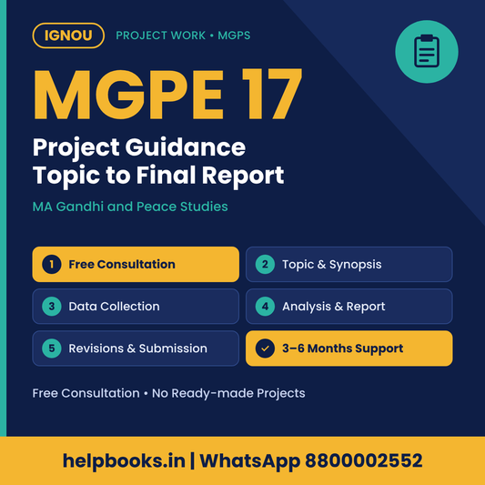 IGNOU MGPE 17 Project help for MA Gandhi and Peace Studies – free consultation, synopsis and report guidance | helpbooks.in