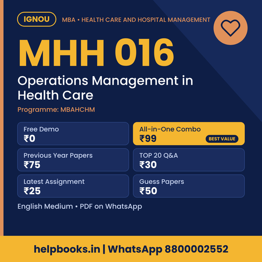 IGNOU MHH 016 Operations Management in Health Care MBA solved assignment, previous year papers and TOP 20 questions PDF