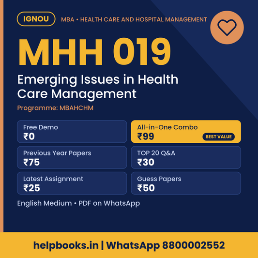 IGNOU MHH 019 Emerging Issues in Health Care Management MBA solved assignment, previous year papers and TOP 20 questions PDF