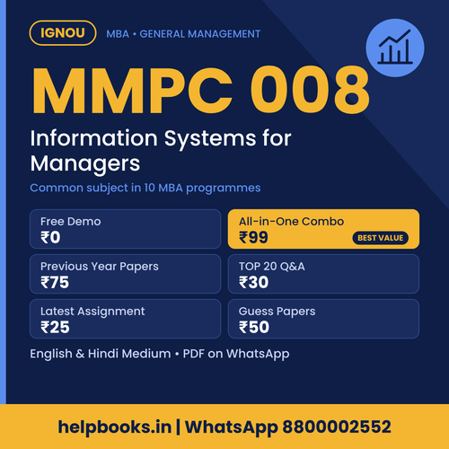 IGNOU MMPC 008 Information Systems for Managers MBA solved assignment, previous year papers and TOP 20 questions PDF