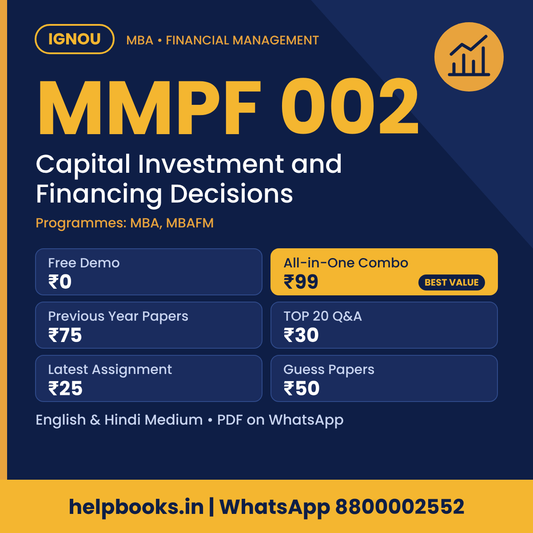 IGNOU MMPF 002 Capital Investment and Financing Decisions MBA solved assignment, previous year papers and TOP 20 questions PDF