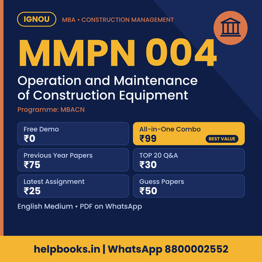IGNOU MMPN 004 Operation and Maintenance of Construction Equipment MBA solved assignment, previous year papers and TOP 20 questions PDF