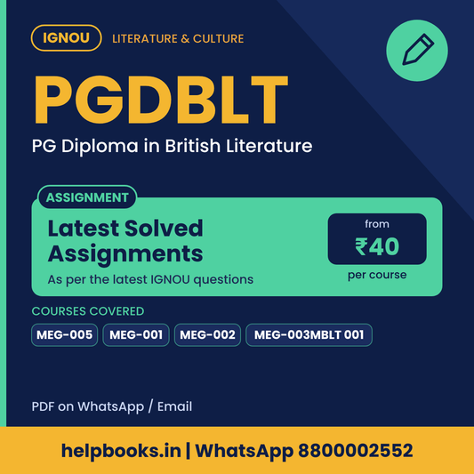 IGNOU PGDBLT Latest Solved Assignments - PG Diploma in British Literature