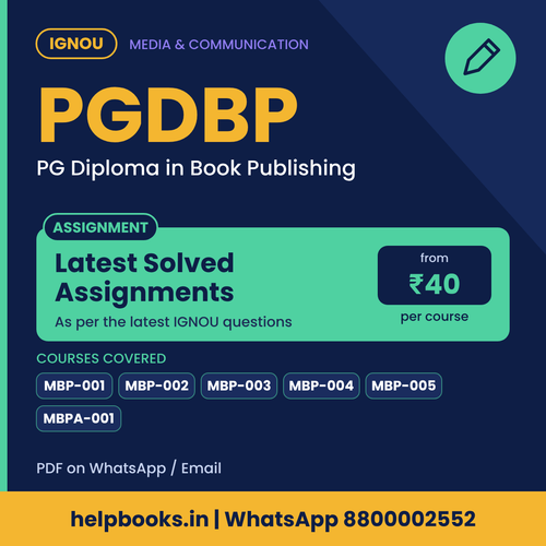 IGNOU PGDBP Latest Solved Assignments - PG Diploma in Book Publishing