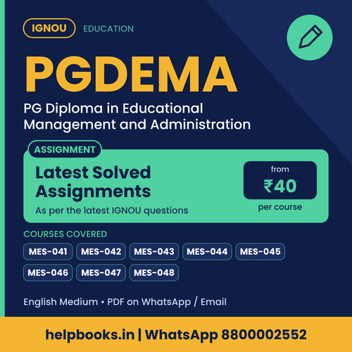 IGNOU PGDEMA Latest Solved Assignments - PG Diploma in Educational Management and Administration