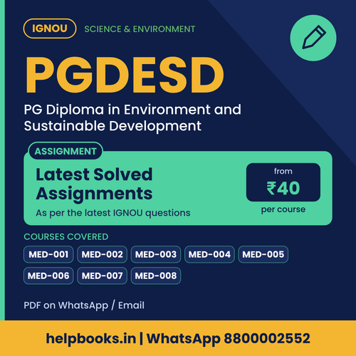 IGNOU PGDESD Latest Solved Assignments - PG Diploma in Environment and Sustainable Development