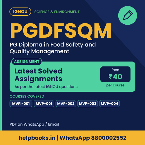IGNOU PGDFSQM Latest Solved Assignments - PG Diploma in Food Safety and Quality Management