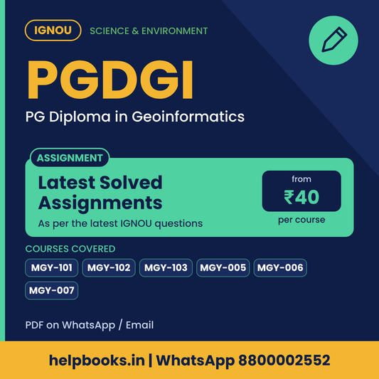 IGNOU PGDGI Latest Solved Assignments - PG Diploma in Geoinformatics