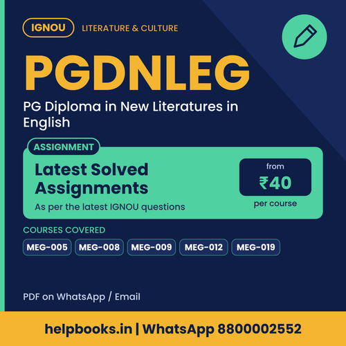 IGNOU PGDNLEG Latest Solved Assignments - PG Diploma in New Literatures in English